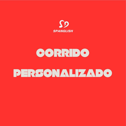 Corrido Personalizado - 25