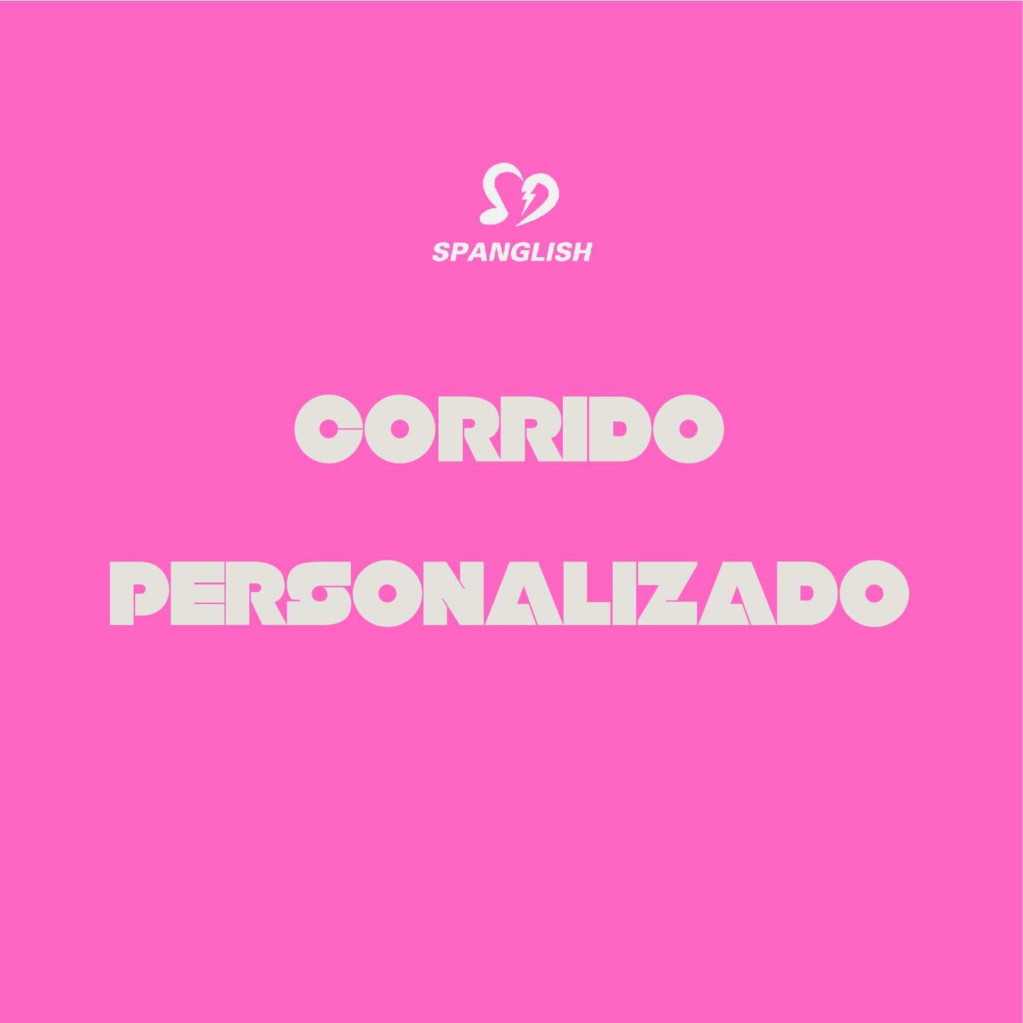 Corrido Personalizado - 50