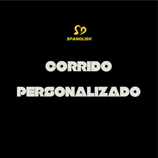 Corrido Personalizado - 15